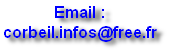 Email : corbeil.infos@free.fr
